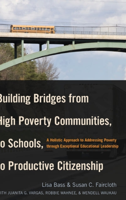 Building Bridges from High Poverty Communities to