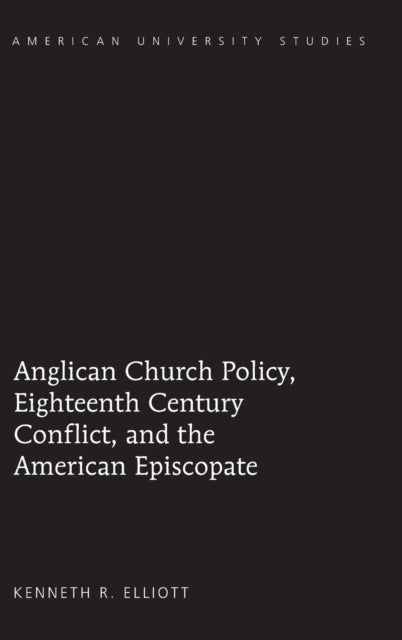 Anglican Church Policy Eighteenth Century