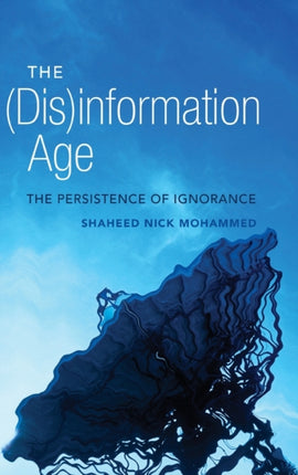 The Disinformation Age
