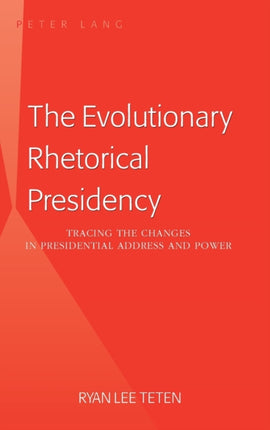 The Evolutionary Rhetorical Presidency