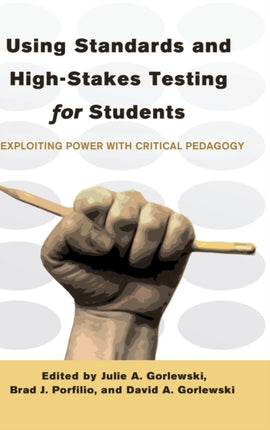 Using Standards and HighStakes Testing for