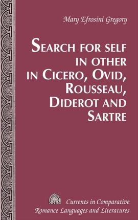 Search for Self in Other in Cicero Ovid Rousseau