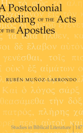 A Postcolonial Reading of the Acts of the