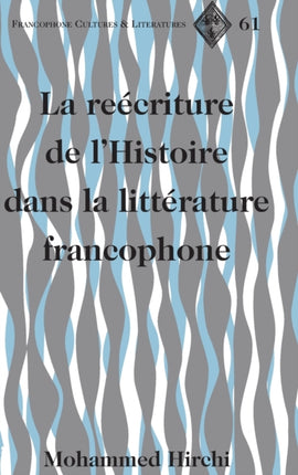 The Rewriting of History in Postcolonial