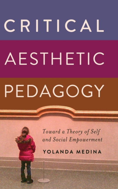 Critical Aesthetic Pedagogy