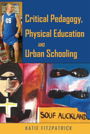 Critical Pedagogy Physical Education and Urban