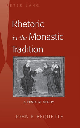 Rhetoric in the Monastic Tradition