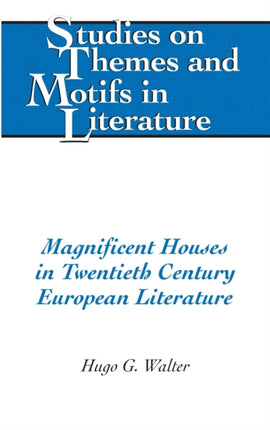 Magnificent Houses in Twentieth Century European