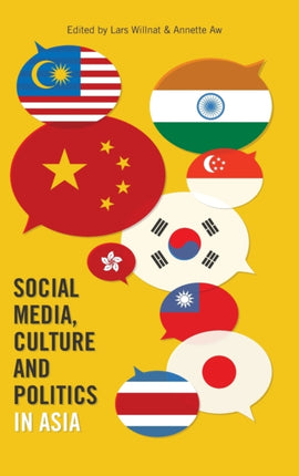 Social Media Culture and Politics in Asia