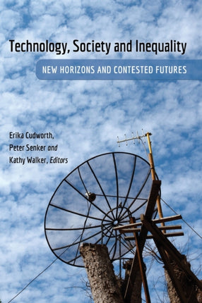 Technology Society and Inequality