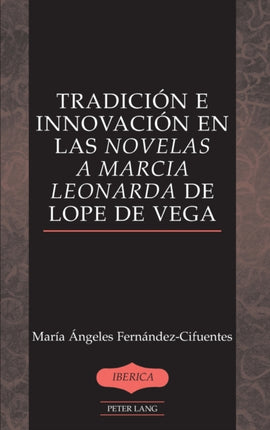 Tradicion e Innovacion en las Novelas a Marcia