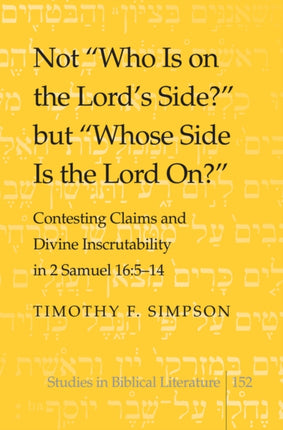 Not Who Is on the Lords Side but Whose Side Is