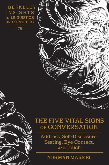 The Five Vital Signs of Conversation
