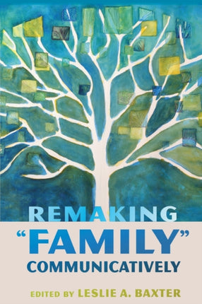 Remaking Family Communicatively