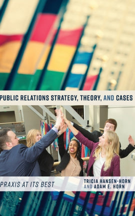 Public Relations Strategy Theory and Cases