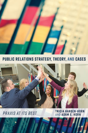 Public Relations Strategy Theory and Cases
