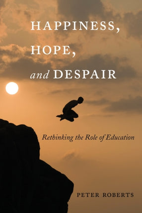 Happiness Hope and Despair
