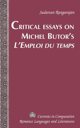 Critical Essays on Michel Butors LEmploi du temps
