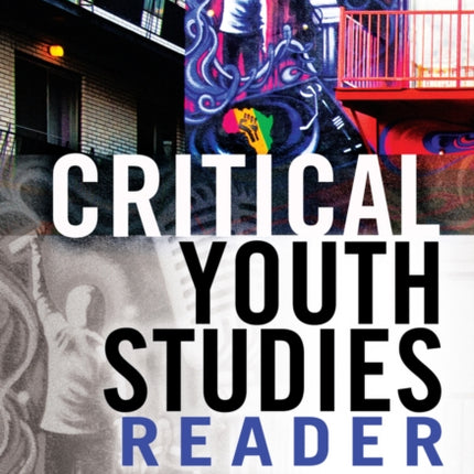 Critical Youth Studies Reader