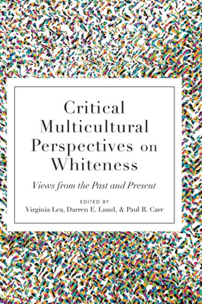 Critical Multicultural Perspectives on Whiteness