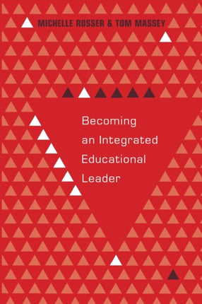 Becoming an Integrated Educational Leader