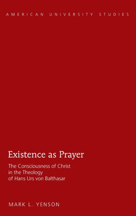 Existence as Prayer