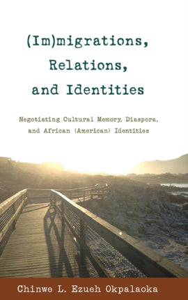 Immigrations Relations and Identities