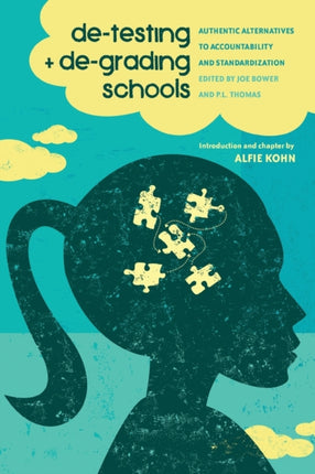 DeTesting and DeGrading Schools