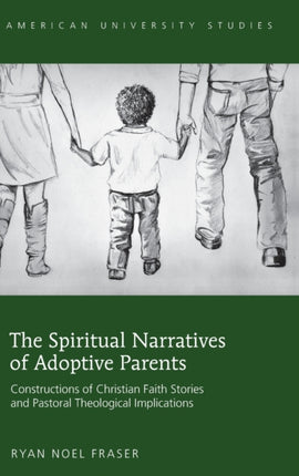 The Spiritual Narratives of Adoptive Parents