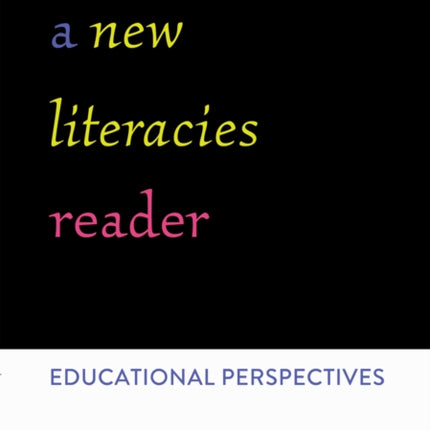 A New Literacies Reader