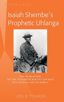 Isaiah Shembes Prophetic Uhlanga