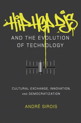 Hip Hop DJs and the Evolution of Technology