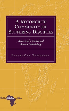 A Reconciled Community of Suffering Disciples
