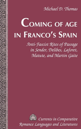 Coming of Age in Francos Spain