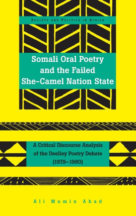 Somali Oral Poetry and the Failed SheCamel Nation