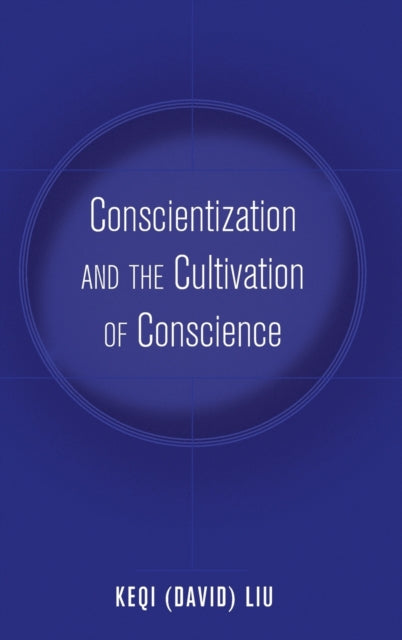 Conscientization and the Cultivation of