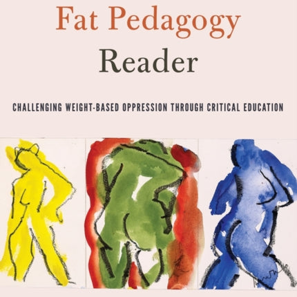 The Fat Pedagogy Reader