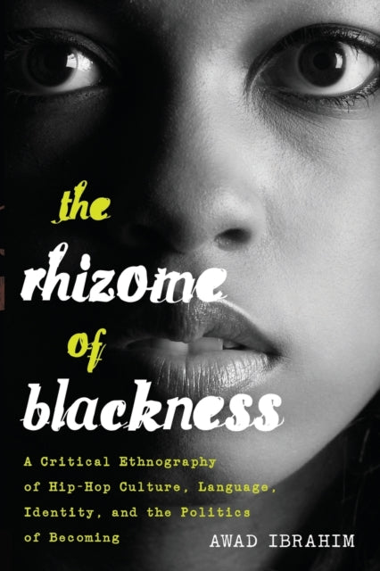 The Rhizome of Blackness