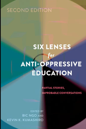 Six Lenses for AntiOppressive Education