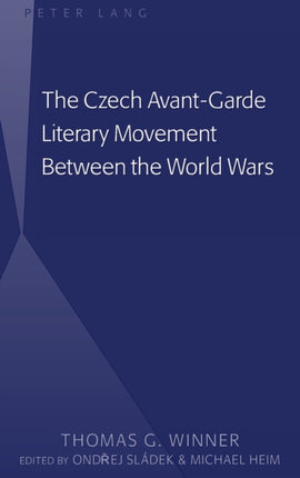 The Czech AvantGarde Literary Movement Between