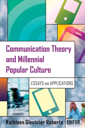Communication Theory and Millennial Popular