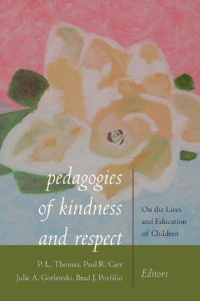 Pedagogies of Kindness and Respect
