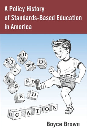 A Policy History of StandardsBased Education in