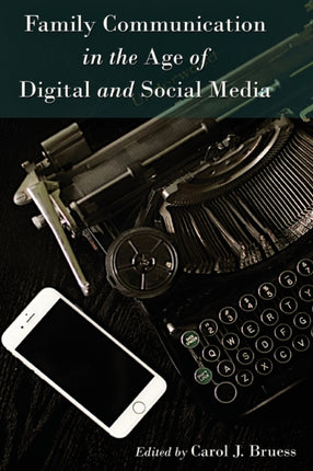 Family Communication in the Age of Digital and