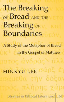 The Breaking of Bread and the Breaking of