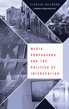 Media Propaganda and the Politics of Intervention
