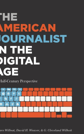 The American Journalist in the Digital Age
