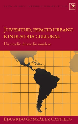 Juventud Espacio Urbano e Industria Cultural