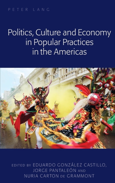 Politics Culture and Economy in Popular Practices