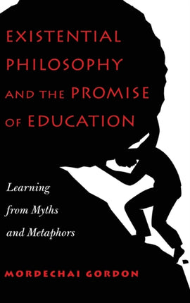 Existential Philosophy and the Promise of